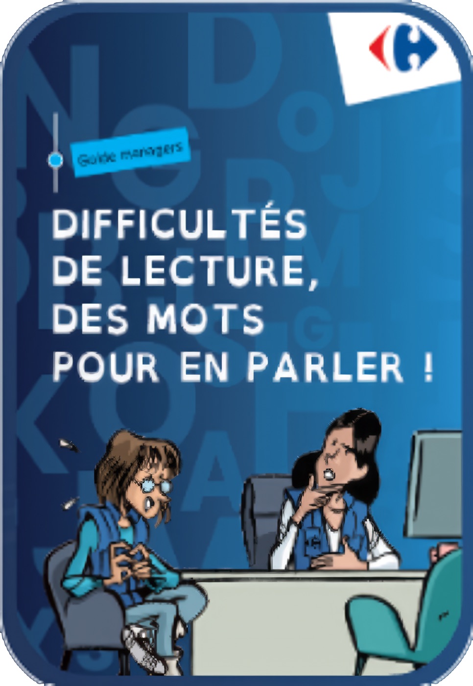 Couverture du guide Carrefour : Difficultés de lecture, des mots pour en parler !