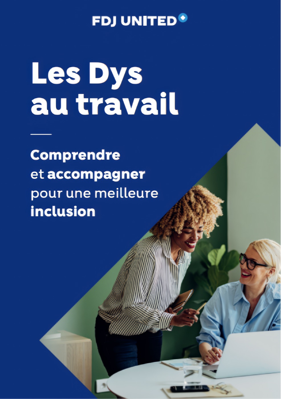 Couverture du guide FDJ UNITED Les Dys au travail : comprendre et accompagner pour une meilleure inclusion.